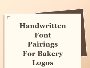 Handwritten Font Pairings for Bakery Logos