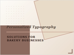 Personalized Typography for Bakery Businesses